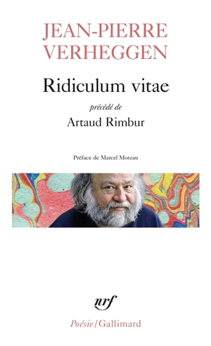 Ridiculum vitae. Artaud Rimbur - Jean-Pierre Verheggen