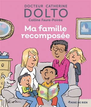 Ma famille recomposée - Catherine Dolto-Tolitch
