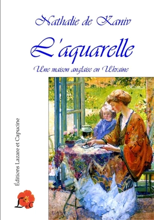 L'aquarelle : une maison anglaise en Ukraine - Nathalie de Kaniv