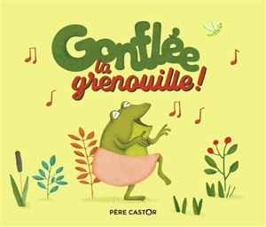 Gonflée, la grenouille ! - Zemanel