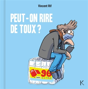 Peut-on rire de toux ? - Vincent Rif