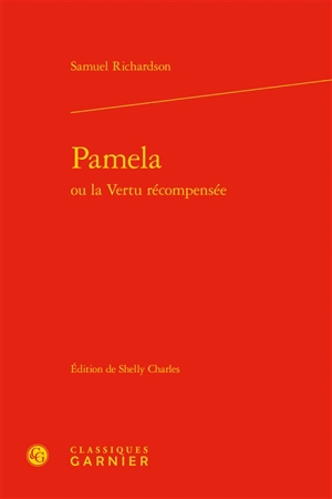Pamela ou La vertu récompensée - Samuel Richardson
