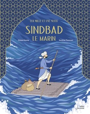 Sindbad le marin : Les mille et une nuits - Viviane Koenig