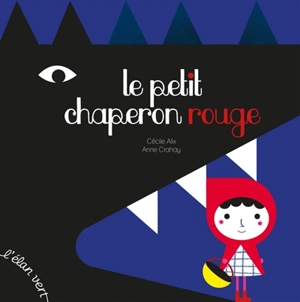 Le Petit Chaperon rouge - Cécile Alix