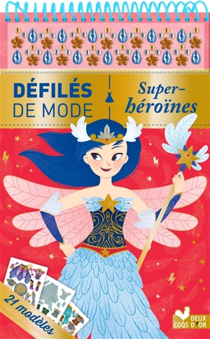 Défilés de mode : super héroïnes - Christelle Galloux