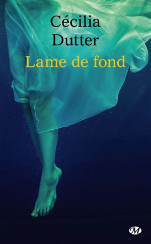 Lame de fond - Cécilia Dutter