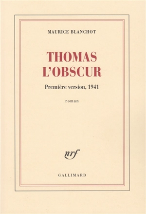 Thomas l'obscur : première version, 1941 - Maurice Blanchot