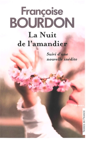 La nuit de l'amandier - Françoise Bourdon