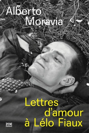 Lettres d'amour à Lélo Fiaux - Alberto Moravia