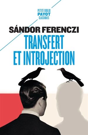 Transfert et introjection - Sandor Ferenczi