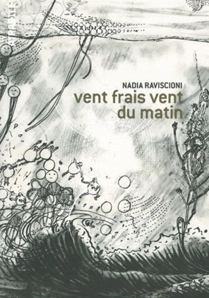 Vent frais vent du matin - Nadia Raviscioni