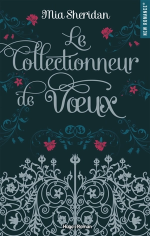 Le collectionneur de voeux - Mia Sheridan