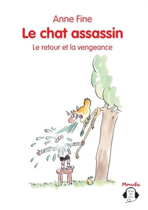 Le chat assassin : le retour et la vengeance - Anne Fine