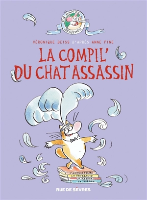 La compil' du chat assassin - Véronique Deiss