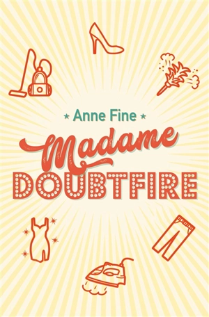 Madame Doubtfire - Anne Fine