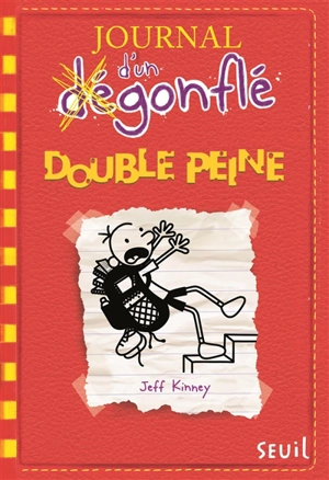 Journal d'un dégonflé. Vol. 11. Double peine - Jeff Kinney