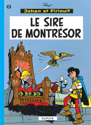 Johan et Pirlouit. Vol. 8. Le sire de Montrésor - Peyo