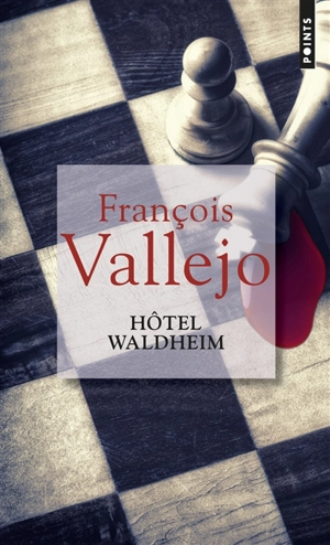 Hôtel Waldheim - François Vallejo