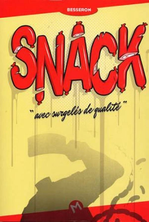 Snack - Olivier Besseron