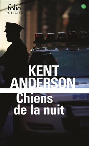 Chiens de la nuit - Kent Anderson