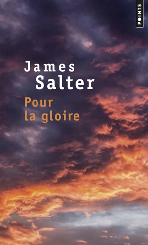 Pour la gloire - James Salter