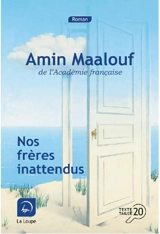 Nos frères inattendus - Amin Maalouf