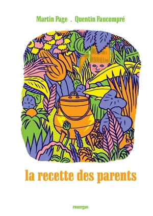 La recette des parents - Martin Page