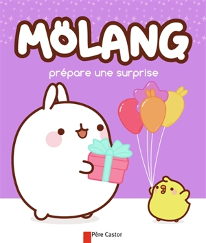 Mölang. Mölang prépare une surprise - Marie Manand