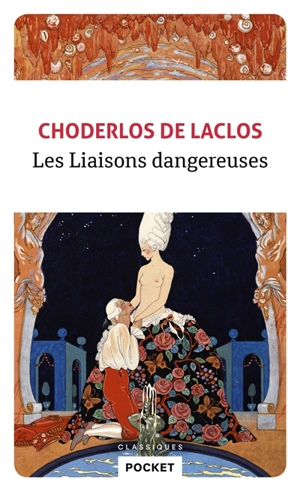 Les liaisons dangereuses - Pierre-Ambroise-François Choderlos de Laclos