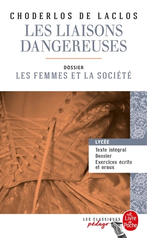 Les liaisons dangereuses - Pierre-Ambroise-François Choderlos de Laclos