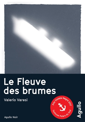 Le fleuve des brumes - Valerio Varesi