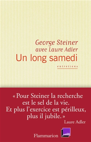 Un long samedi : entretiens - George Steiner