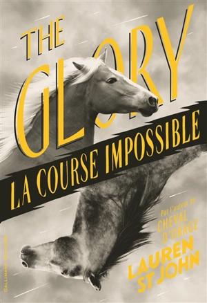 The glory : la course impossible - Lauren St John