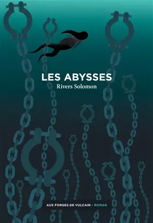 Les abysses - Rivers Solomon