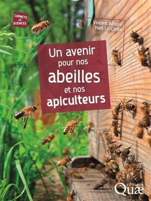 Un avenir pour nos abeilles et nos apiculteurs - Vincent Albouy