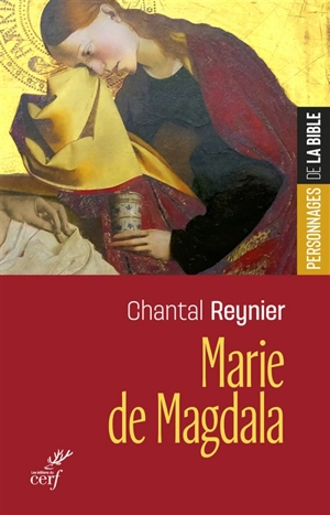 Marie de Magdala - Chantal Reynier