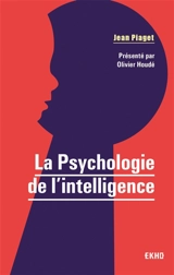 Jean Piaget La psychologie de l intelligence