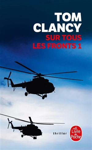 Sur tous les fronts. Vol. 1 - Tom Clancy