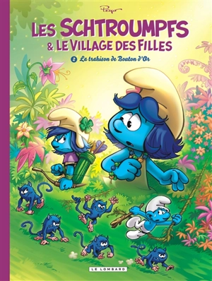 Les Schtroumpfs & le village des filles. Vol. 2. La trahison de Bouton d'Or - Luc Parthoens