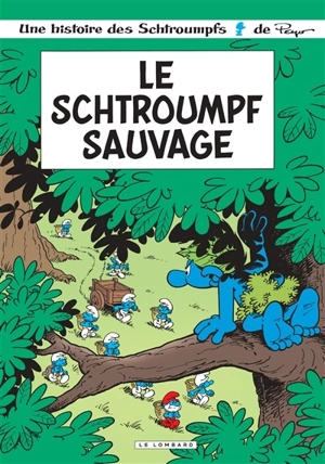 Les Schtroumpfs. Vol. 19. Le Schtroumpf sauvage - Luc Parthoens