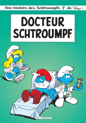 Les Schtroumpfs. Vol. 18. Docteur Schtroumpf - Luc Parthoens