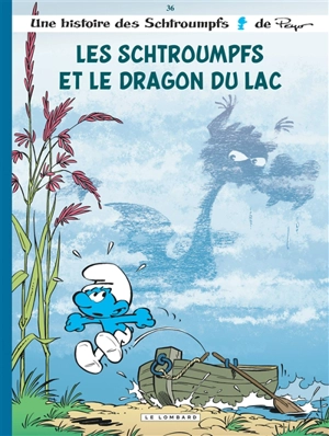 Une histoire des Schtroumpfs. Vol. 36. Les Schtroumpfs et le dragon du lac - Alain Jost