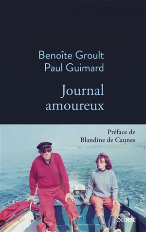 Journal amoureux : 1951-1953 - Benoîte Groult