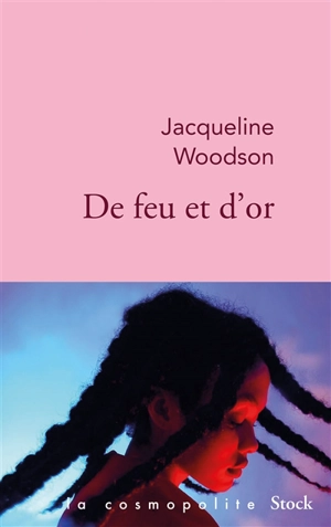 De feu et d'or - Jacqueline Woodson