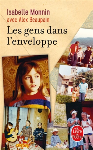 Les gens dans l'enveloppe : roman, enquête, chansons - Isabelle Monnin