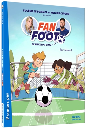 Fan de foot. Vol. 6. Le meilleur goal ! - Eric Simard