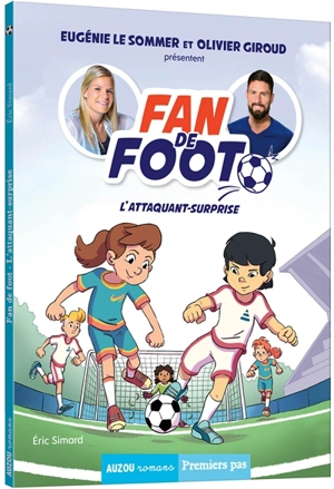 Fan de foot. L'attaquant-surprise - Eric Simard