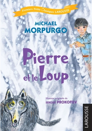 Pierre et le loup - Michael Morpurgo