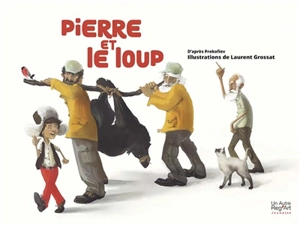 Pierre et le loup - Laurent Grossat