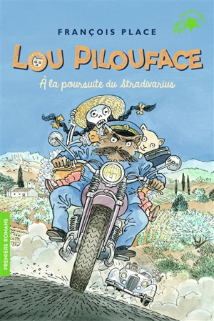 Lou Pilouface. Vol. 10. A la poursuite du stradivarius - François Place
